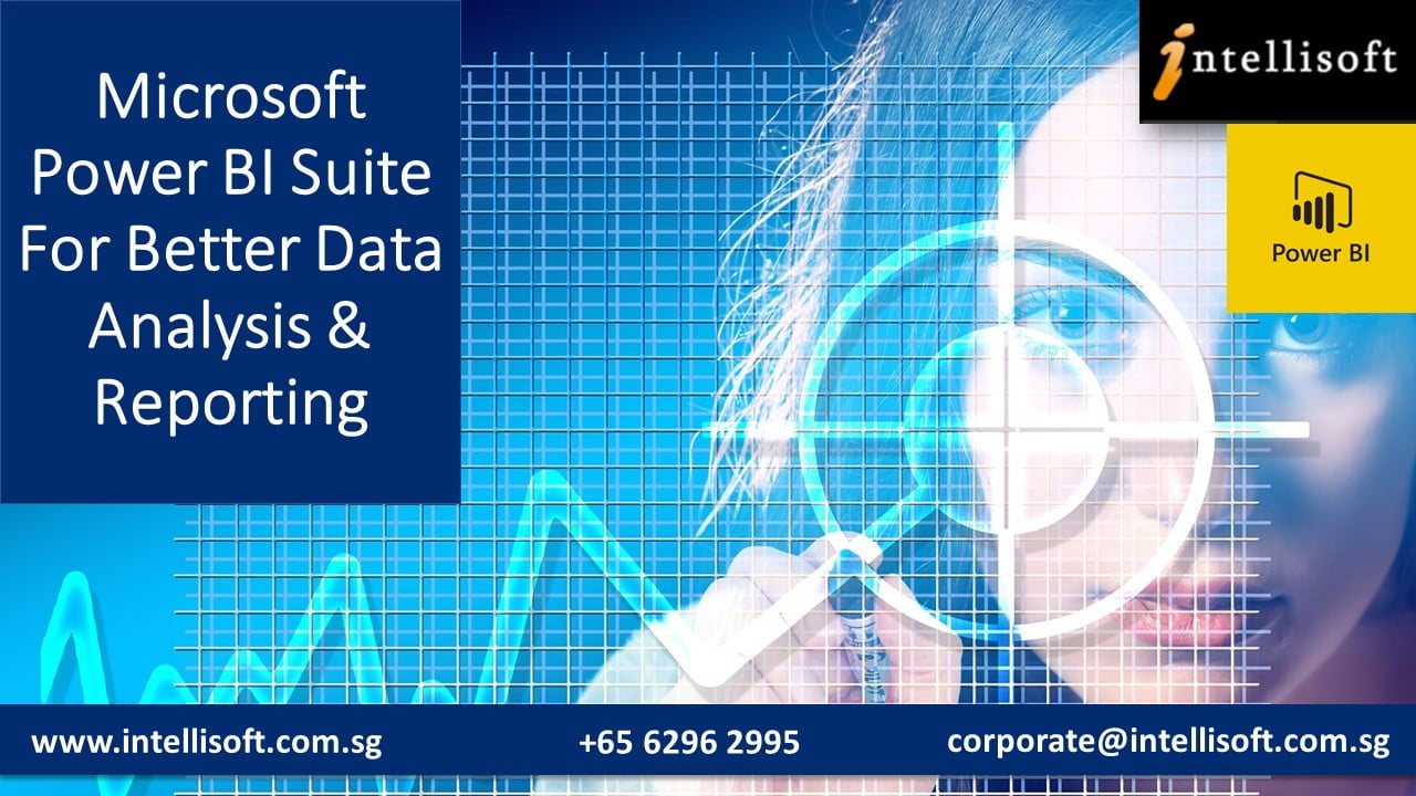 Learn Power BI for Reporting & Analysis at Intellisoft Singapore