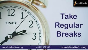 Take Regulsr Breaks. Join Intellisoft & Learn Time Management Skills