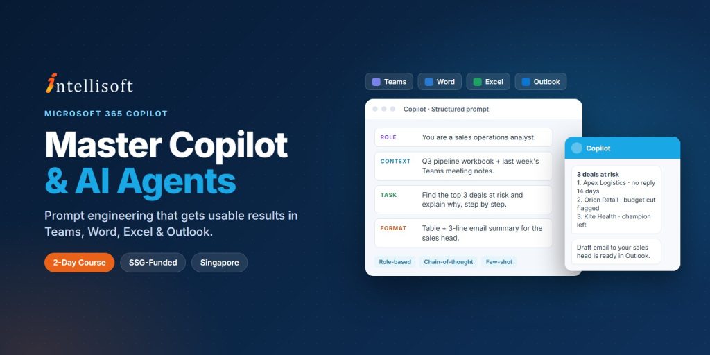 Microsoft 365 Copilot Agents course in Singapore at Intellisoft – prompt engineering for Copilot